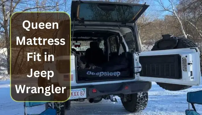 Can a Queen Mattress Fit in a Jeep Wrangler