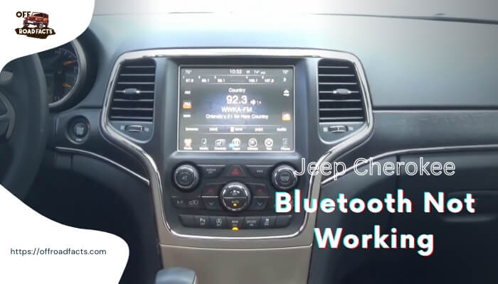 Jeep Cherokee Bluetooth not Working – How to Fix ?