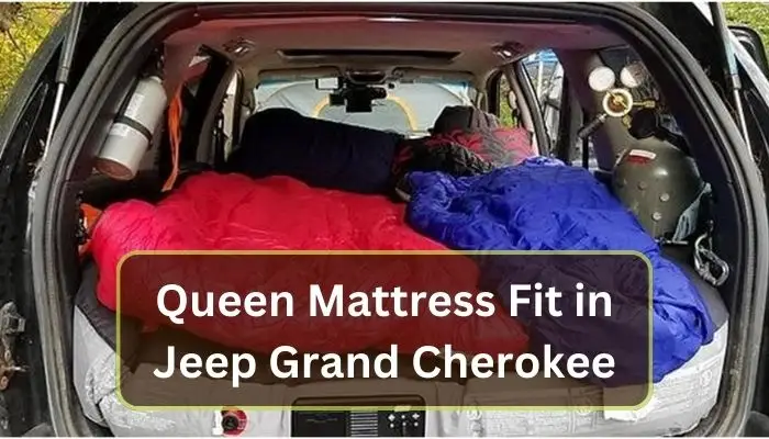 Will a Queen Mattress Fit in a Jeep Grand Cherokee