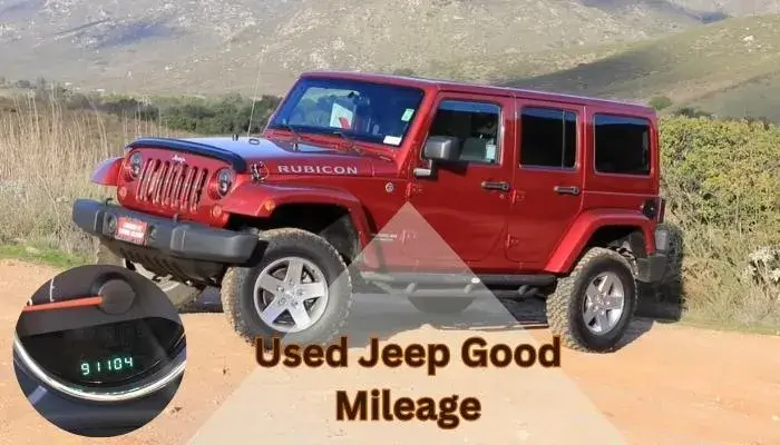 Whats a Good Mileage for a Used Jeep