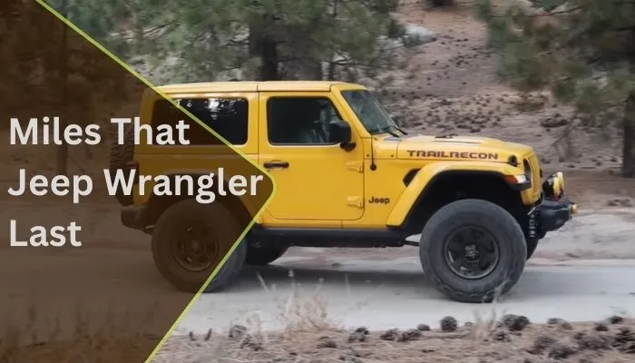 How Many Miles Does a Jeep Wrangler Last