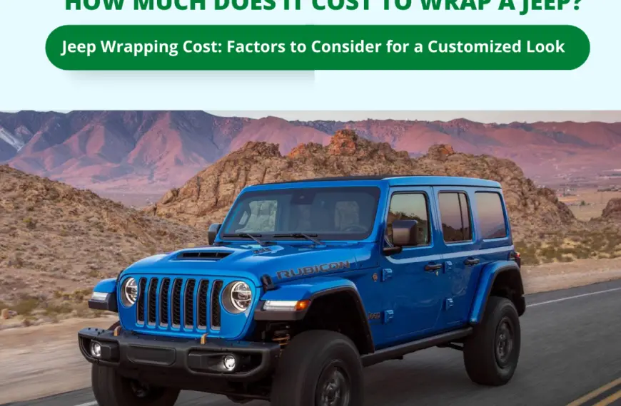 How Much Does It Cost to Wrap a Jeep Wrangler